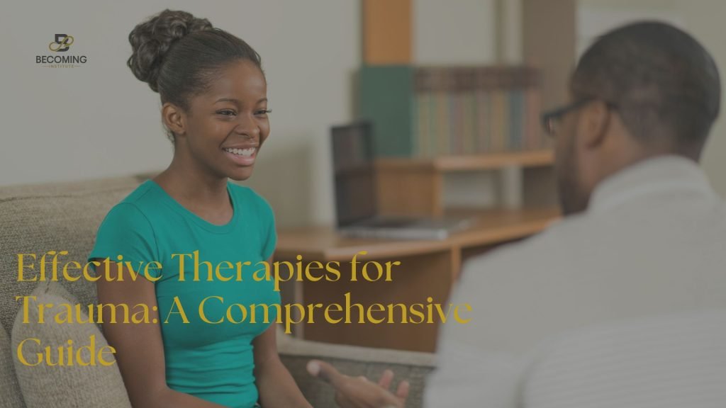 Effective Therapies for Trauma